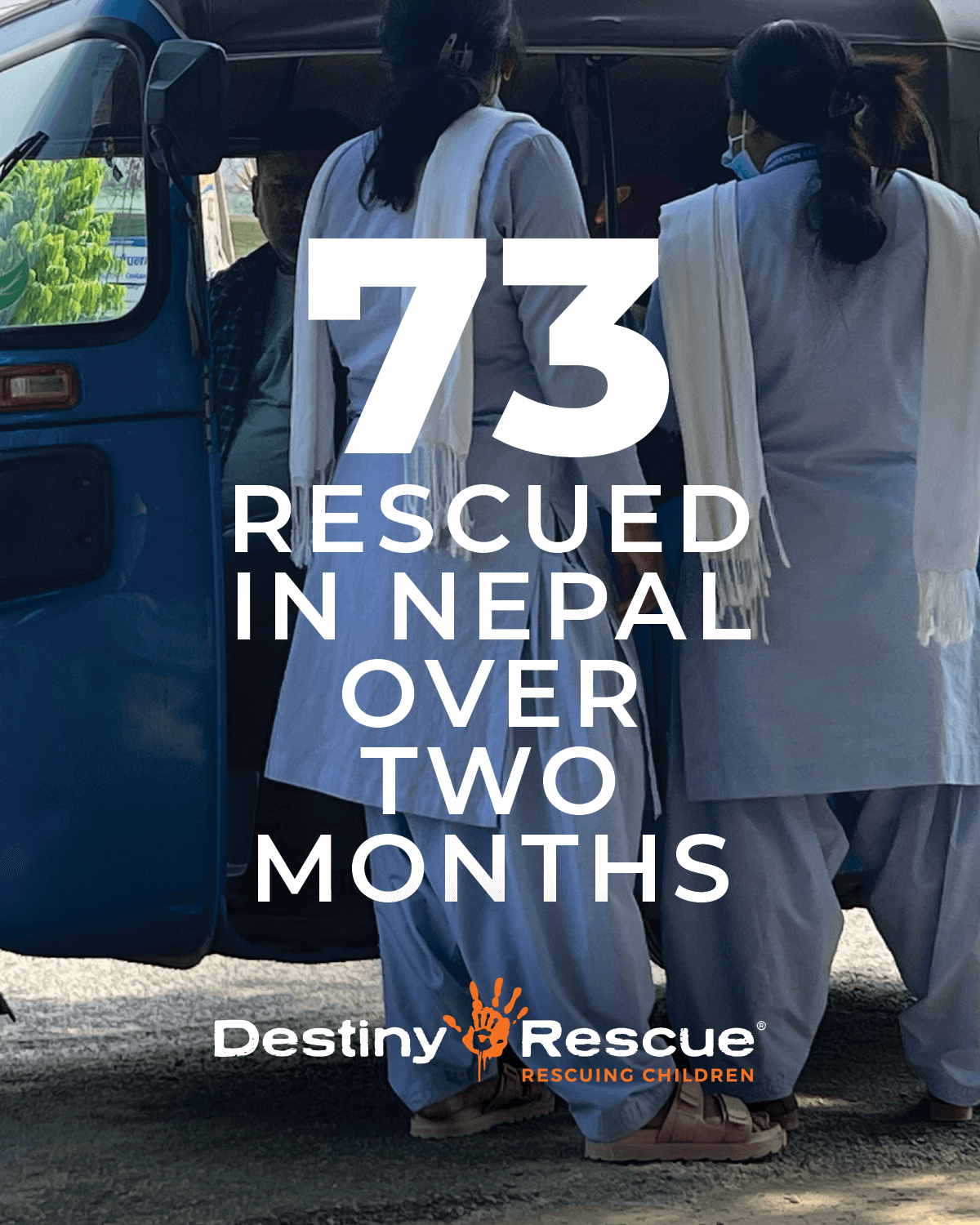 73 rescued in Nepal over two months - Destiny Rescue AU | Destiny Rescue AU